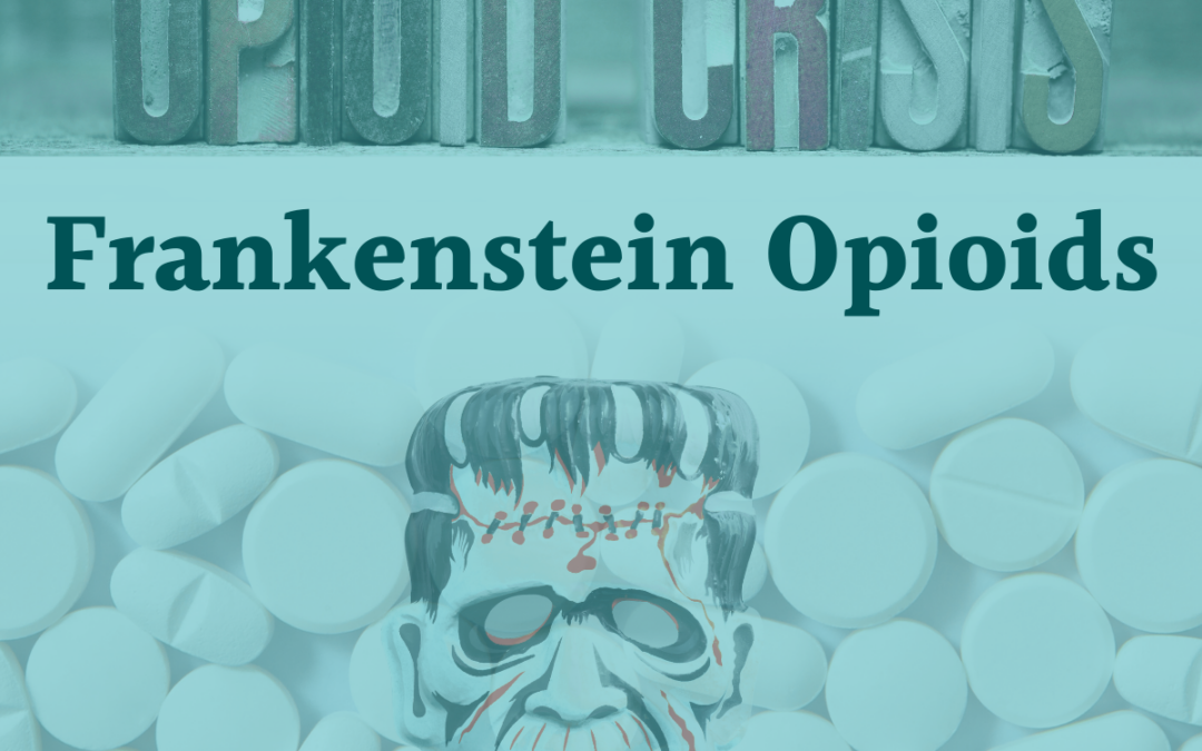 Frankenstein Opioids